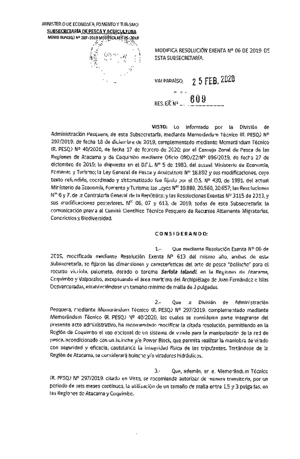 Res. Ex. N° 3986-2019 Modifica Res. Ex. Nº 3200-2013 Establece Listado de Especies Asociadas al Arte de Pesca y Proporciones para los Efectos Previstos en el Artículo 33 de la Ley General de Pesca y Acuicultura. (Publicado en Página Web 31-12-2019) Res. Ex. N° 3974-2019 Suspende Transitoriamente la Inscripción en el Registro Artesanal en la Pesquería del recurso Jibia 2020-2024. (Publicada en Página Web 30-12-2019) (F.D.O. 11-01-2020)