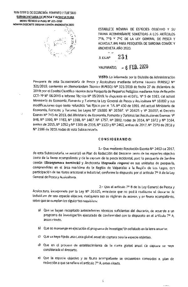 Res. Ex. N° 231-2020 Establece Nómina de Especies Objetivo y su Fauna Acompañante Sometidas a los Artículos 7°A y 7°C de la LGPA para Pesquería de Artesanal e Industrial de Sardina Común y Anchoveta, Año 2020. (Publicado en Página Web 06-02-2020) (F.D.O. 25-02-2020)