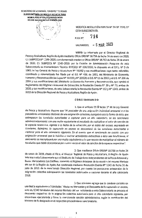Res. Ex. N° 716-2020 Modifica Res. Ex. N° 39-2020 Distribución de la Fracción Artesanal de Pesquería de Merluza del Sur por Organizaciones, Región de Aysén, Año 2020. (Publicado en Página Web 06-03-2020) (F.D.O. 13-03-2020).