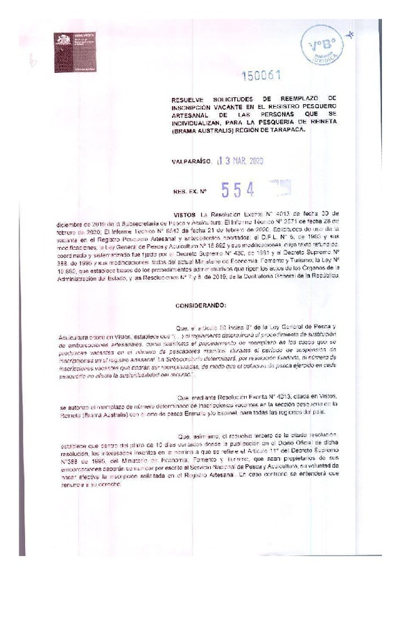 Res. Ex. N° 554-2020 (Sernapesca) Resuelve Solicitudes de Reemplazo de Inscripción Vacante en el Registro Pesquero Artesanal, para la Pesquería de Reineta, Región del Tarapacá. (Publicado en Página Web 25-03-2020)