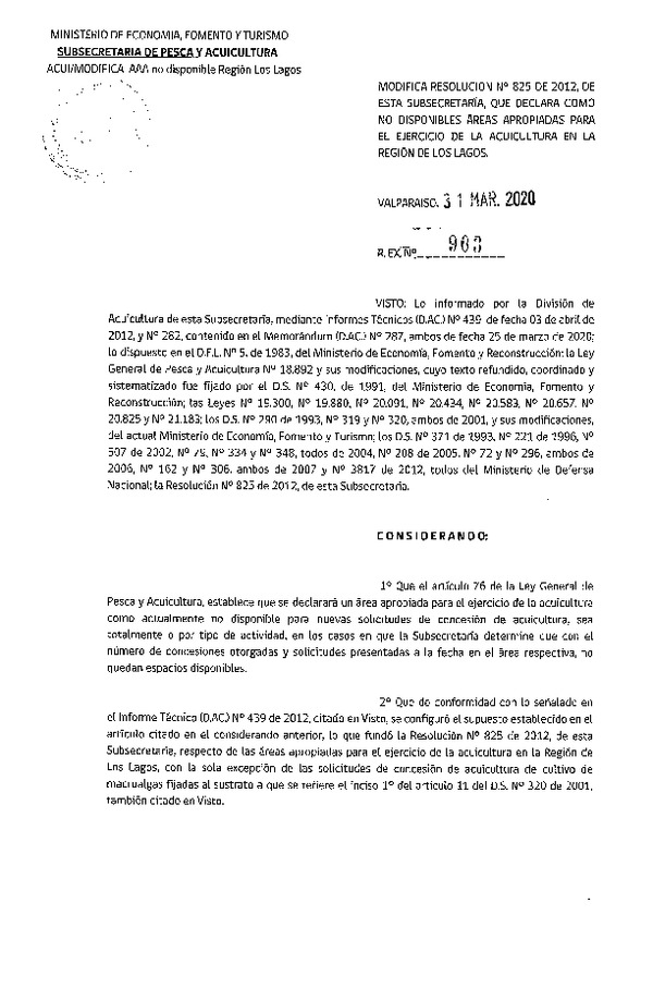 Res. Ex. N° 903-2020 Modifica R. Ex. N° 825-2012 Declara como no Disponible Áreas Apropiadas para el Ejercicio de la Acuicultura en la Región de Los Lagos. (Publicado en Página Web 01-04-2020) (F.D.O. 06-04-2020)