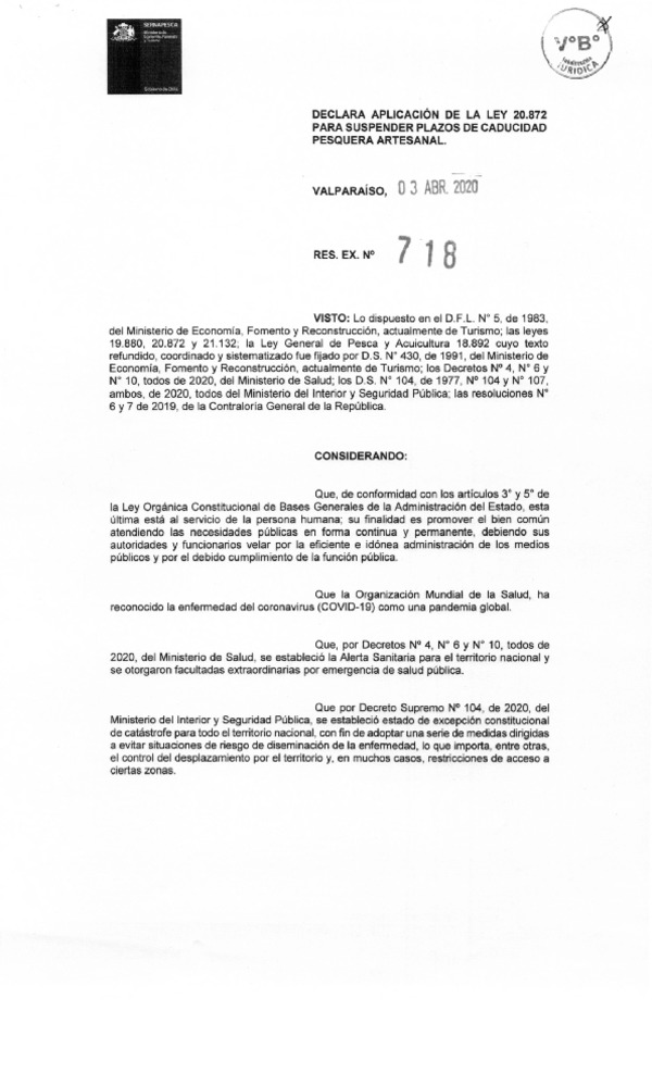 Res. Ex. N° 718-2020 (Sernapesca) Declara Aplicación de la Ley 20.872 Para Suspender Plazos de Caducidad  Pesquera Artesanal. (Publicado en Página Web 03-04-2020)