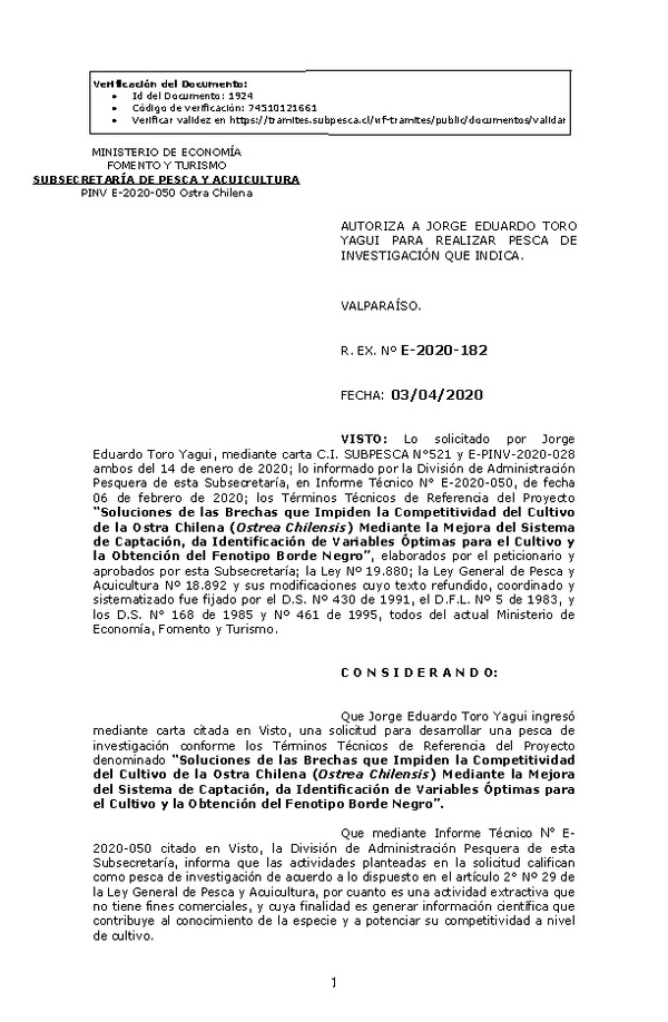 R. EX. Nº E-2020-182 Soluciones de las Brechas que Impiden la Competitividad del Cultivo de la Ostra Chilena (Ostrea Chilensis) Mediante la Mejora del Sistema de Captación, da Identificación de Variables Óptimas para el Cultivo y la Obtención del Fenotipo Borde Negro. (Publicado en Página Web 06-04-2020)