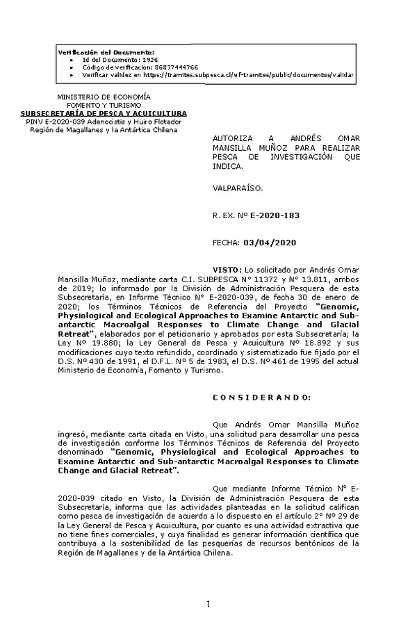 R. EX. Nº E-2020-183 Genomic, Physiological and Ecological Approaches to Examine Antarctic and Subantarctic Macroalgal Responses to Climate Change and Glacial Retreat. (Publicado en Página Web 06-04-2020)