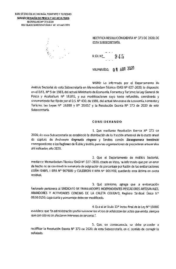 Res. Ex. N° 945-2020 Rectifica Res. Ex. N° 373-2020, Distribución de la fracción artesanal de pesquerías de Anchoveta y Sardina común en las regiones del Ñuble y del Biobío, año 2020. (Publicado en Página Web 07-04-2020)