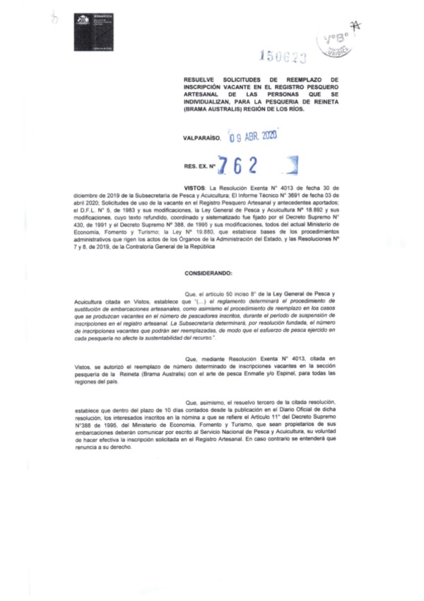 Res. Ex. N° 762-2020 (Sernapesca) Resuelve Solicitudes de Reemplazo de Inscripción Vacante en el Registro Pesquero Artesanal, para la Pesquería de Reineta, Región de Los Ríos. (Publicado en Página Web 15-04-2020)