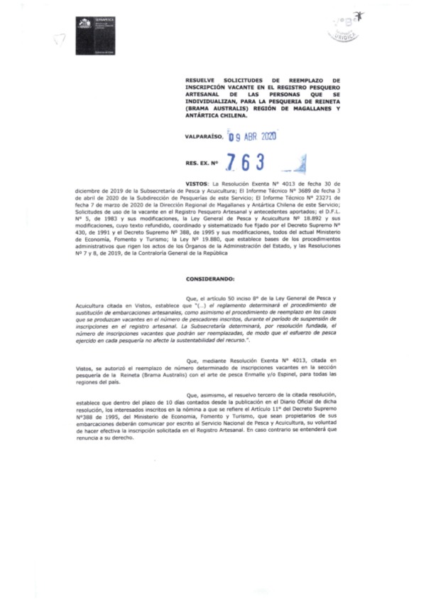 Res. Ex. N° 763-2020 (Sernapesca) Resuelve Solicitudes de Reemplazo de Inscripción Vacante en el Registro Pesquero Artesanal, para la Pesquería de Reineta, Región de Magallanes y La Antártica Chilena. (Publicado en Página Web 15-04-2020)