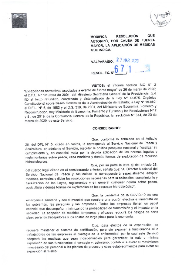 Res. Ex. N° 671-2020 (Sernapesca) Modifica Resolución Que Autorizó por Causa de Fuerza Mayor la Aplicación de Medidas que Indica. (Publicado en Página Web 16-04-2020)