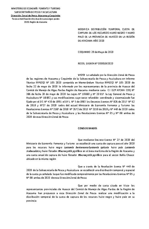 Res. Ex. N° 010-2020 (DZP Atacama y Coquimbo) Modifica Res. Ex N° 440-2020 Establece distribución cuota de los recursos Huiro Negro, Huiro Palo y Huiro Flotador en la región de Atacama, año 2020. (Publicado en Página Web 29-05-2020)