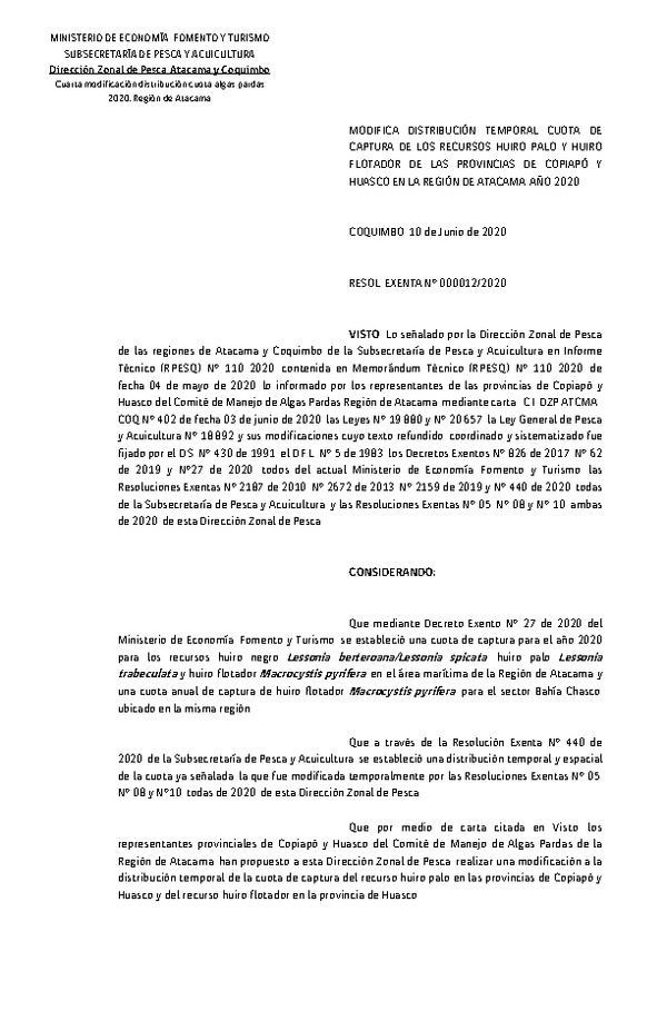 Res. Ex. N° 012-2020 (DZP Atacama y Coquimbo) Modifica Res. Ex N° 440-2020 Establece distribución cuota de los recursos Huiro Negro, Huiro Palo y Huiro Flotador en la región de Atacama, año 2020. (Publicado en Página Web 10-06-2020)