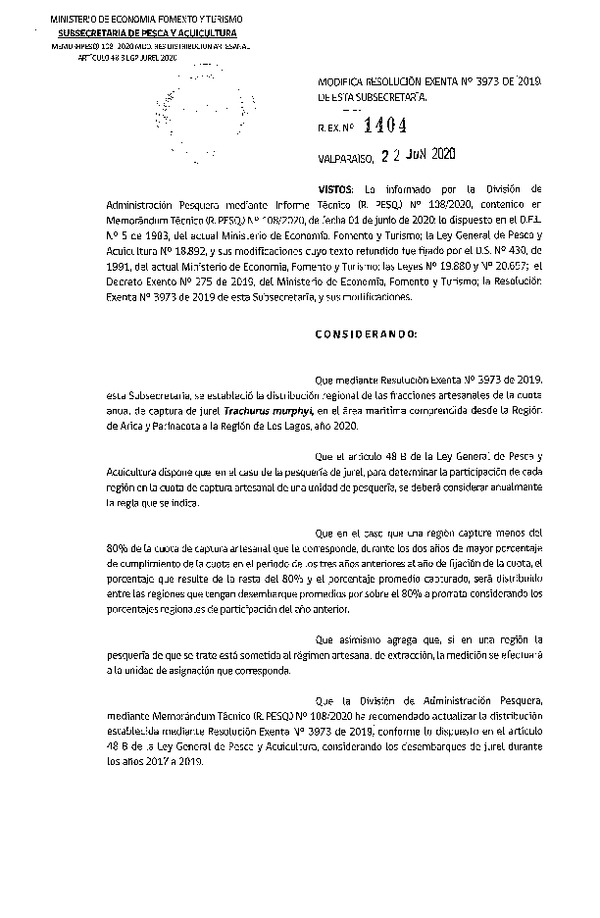 Res. Ex. N° 1404-2020 Modifica Res. Ex. N° 3973-2019 Establece Distribución de las Fracciones Artesanales de Jurel por Región, Año 2020. (Publicado en Página Web 26-06-2020) (F.D.O. 26-06-2020)