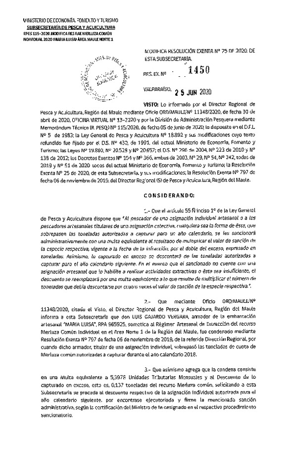 Res. Ex. N° 1450-2020 Modifica Res. Ex. N° 25-2020 Distribución de la Fracción Artesanal de Pesquería de Merluza común Individual, Regiones del Libertador General Bernardo O’ Higgins y del Maule. (Publicado en Página Web 02-07-2020)