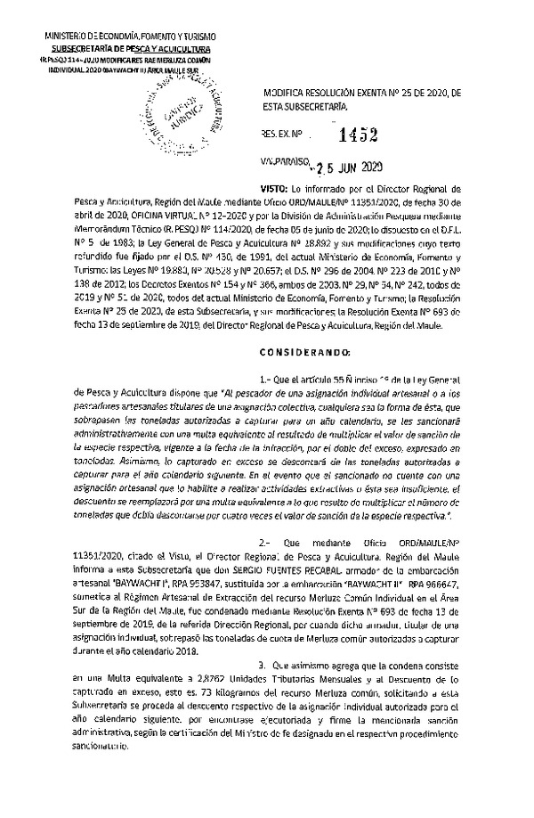 Res. Ex. N° 1452- 2020 Modifica Res. Ex. N° 25-2020 Distribución de la Fracción Artesanal de Pesquería de Merluza común Individual Regiones del Libertador General Bernardo O’ Higgins y del Maule. (Publicado en Página Web 02-07-2020)