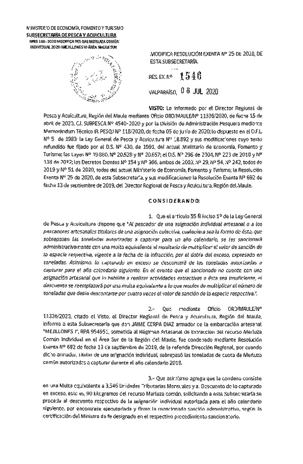 Res. Ex. N° 1546- 2020 Modifica Res. Ex. N° 25-2020 Distribución de la Fracción Artesanal de Pesquería de Merluza común Individual Regiones del Libertador General Bernardo O’ Higgins y del Maule. (Publicado en Página Web 00-07-2020)