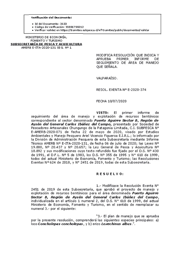 RESOL. EXENTA Nº E-2020-374 Modifica Resolución que Indica. Aprueba 1° Seguimiento. Publicado en Página Web 13-07-2020)