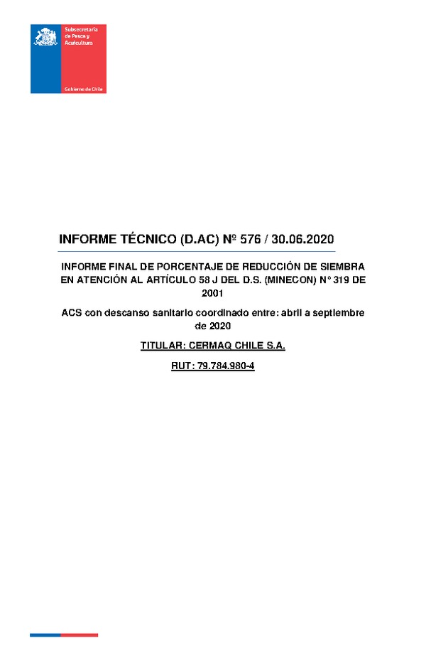 INFORME TÉCNICO (D.AC) Nº 576 / 30.06.2020 INFORME FINAL DE PORCENTAJE DE REDUCCIÓN DE SIEMBRA EN ATENCIÓN AL ARTÍCULO 58 J DEL D.S. (MINECON) N° 319 DE 2001. (Publicado en Página Web 13-07-2020)