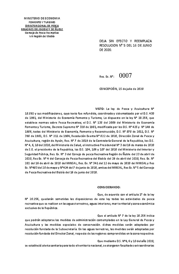 Res. Ex. 07-2020 (DZP Biobío y Ñuble) Deja sin efecto y Reemplaza Resolución N° 5 de fecha 16 de Junio de 2020. (Publicado en Página Web 17-07-2020)