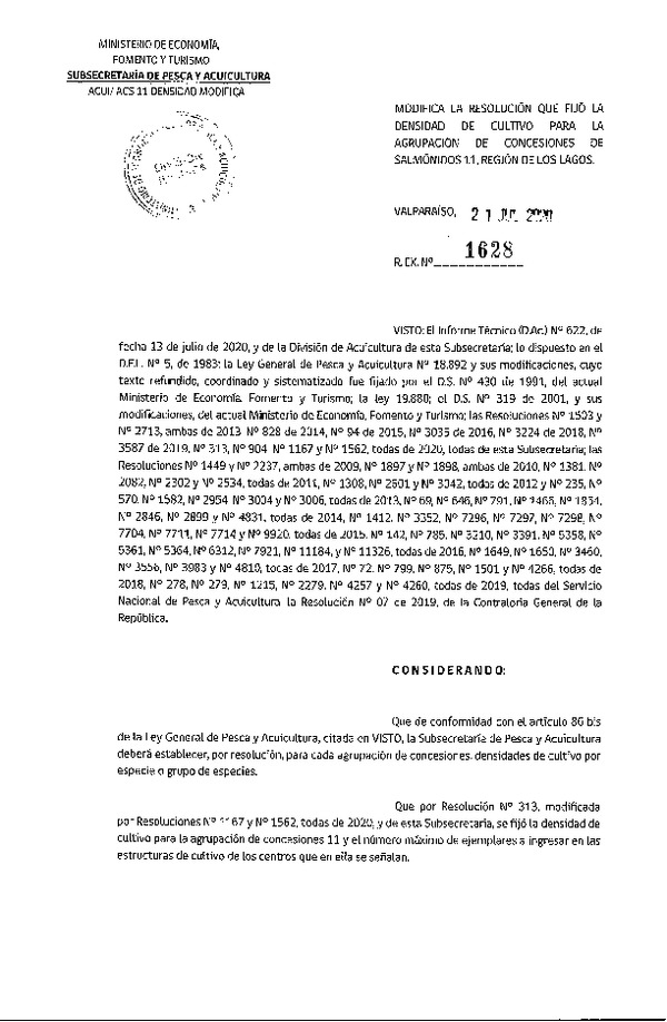 Res. Ex. N° 1628-2020 Modifica Res. Ex. N° 313-2020, Fija densidad de Cultivo para la Agrupación de concesiones de Salmónidos 11, en la Región de Los Lagos. Fija Número máximo de ejemplares a ingresar en las estructuras de cultivo que señala. (Publicado en Página Web 27-07-2020)