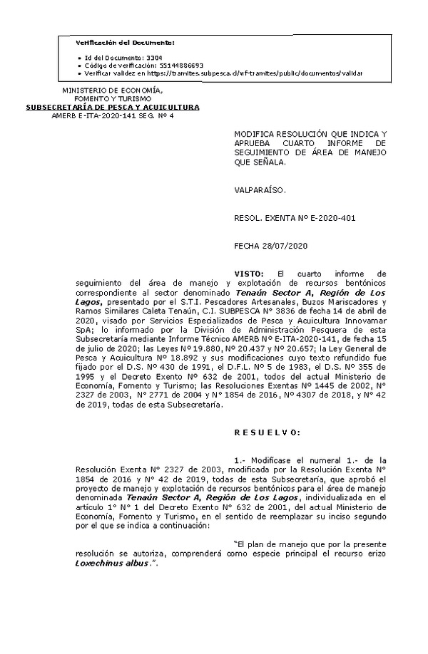 RESOL. EXENTA Nº E-2020-401 Modifica Resolución de Indica. Aprueba 4° Seguimiento. (Publicado en Página Web 29-07-2020)