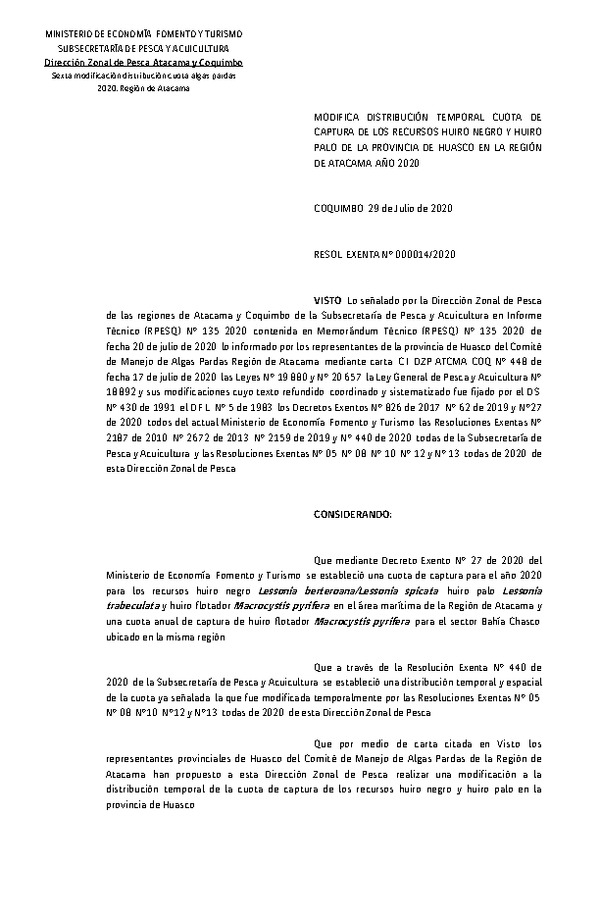 Res. Ex. N° 014-2020 (DZP Atacama y Coquimbo) Modifica Res. Ex N° 440-2020 Establece distribución cuota de los recursos Huiro Negro, Huiro Palo y Huiro Flotador en la región de Atacama, año 2020. (Publicado en Página Web 29-07-2020)