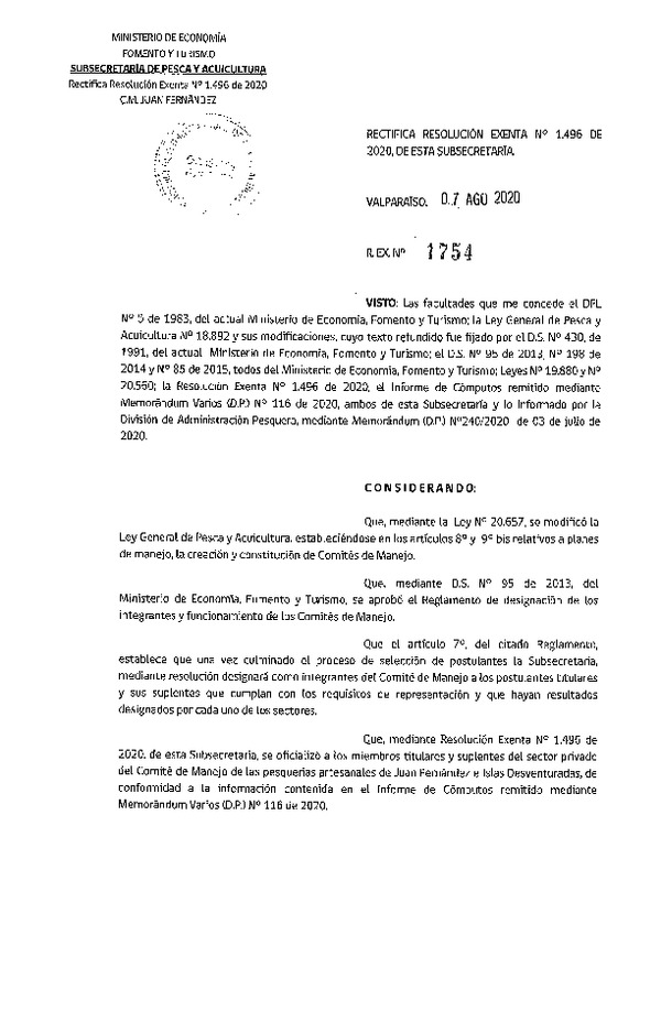 Res. Ex. N° 1754-2020 Rectifica Res. Ex. N° 1496-2020 Oficializa Nominación Miembros del Comité de Manejo de Pesquería Artesanales de Juan Fernández e Islas Desventuradas. (Publicado en Página Web 07-08-2020) (F.D.O. 13-08-2020)