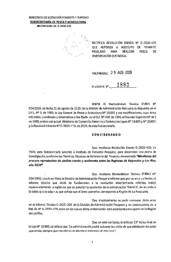 Res. Ex. N° 1883-2020 Rectifica R. EX. Nº E-2020-429 Monitoreo del proceso reproductivo de sardina común y anchoveta entre las Regiones de Valparaíso y Los Ríos, año 2020. (Publicado en Página Web 27-08-2020)