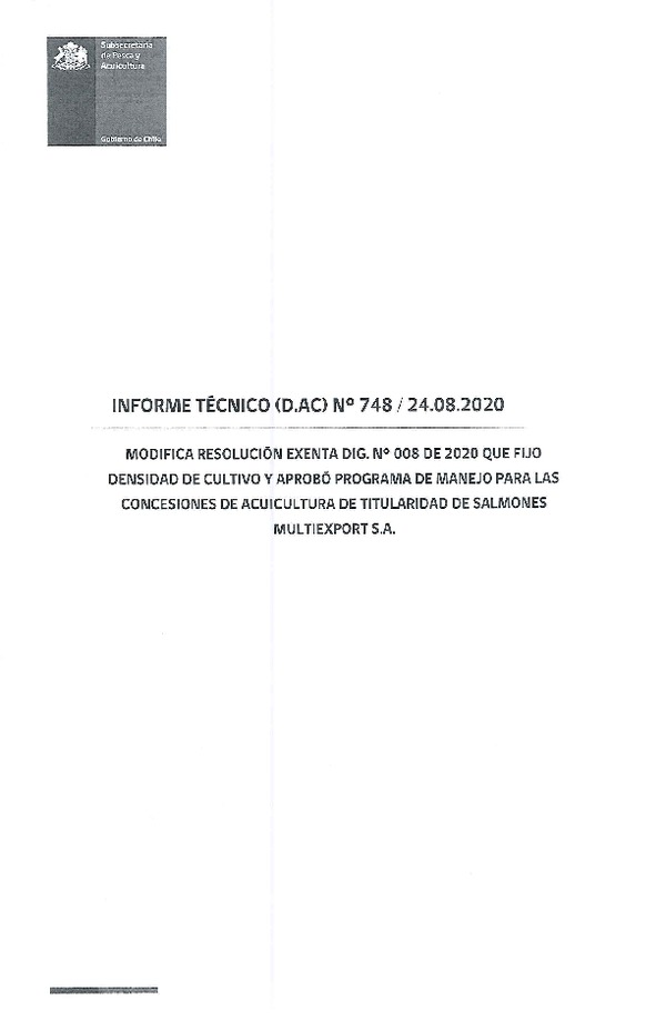 INFORME TÉCNICO (D.AC) N° 748 /24.08.2020 MODIFICA RESOLUCIÓN EXENTA DIG. N° 008 DE 2020 QUE FIJO DENSIDAD DE CULTIVO Y APROBÓ PROGRAMA DE MANEJO PARA LAS CONCESIONES DE ACUICULTURA DE TITULARIDAD DE SALMONES MULTIEXPORT S.A.