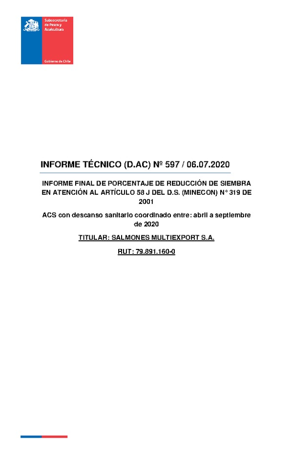 INFORME TÉCNICO (D.AC) Nº 597 / 06.07.2020 INFORME FINAL DE PORCENTAJE DE REDUCCIÓN DE SIEMBRA EN ATENCIÓN AL ARTÍCULO 58 J DEL D.S. (MINECON) N° 319 DE 2001.