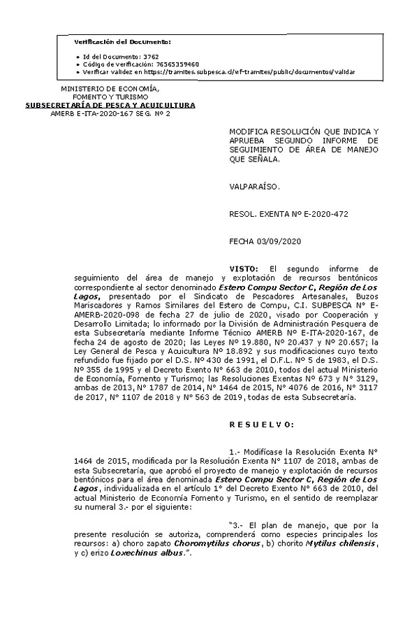 R. EX. Nº E-2020-472 Modifica resolución que indica. Aprueba 2° Seguimiento. (Publicado en Página Web 07-09-2020)
