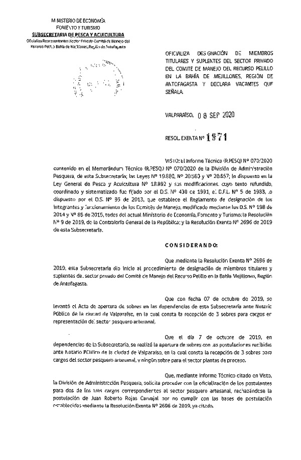 Res. Ex. N° 1971-2020 Oficializa Designación de Miembros Titulares y Suplentes, del Comité de Manejo del Recurso Pelillo, en la Bahía Mejillones, Región de Antofagasta y Declara Vacantes que Señala. (Publicado en Página Web 09-09-2020)