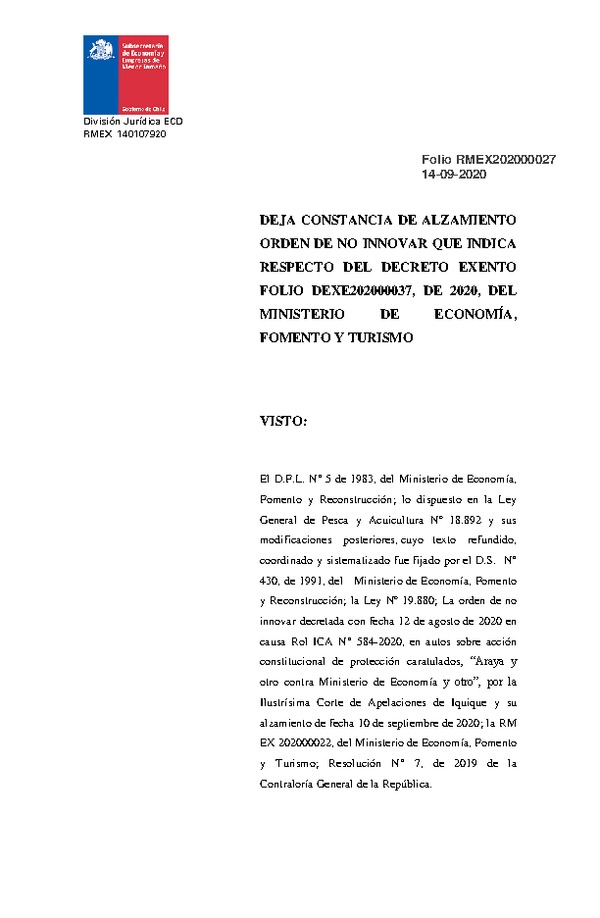 Res. Min. Ex. N° 027-2020 Deja Constancia de Alzamiento Orden de No Innovar que Indica Respecto del Decreto Exento Folio Dexe202000037, de 2020, del Ministerio De Economía, Fomento Y Turismo. (Publicado en Página Web 14-09-2020)