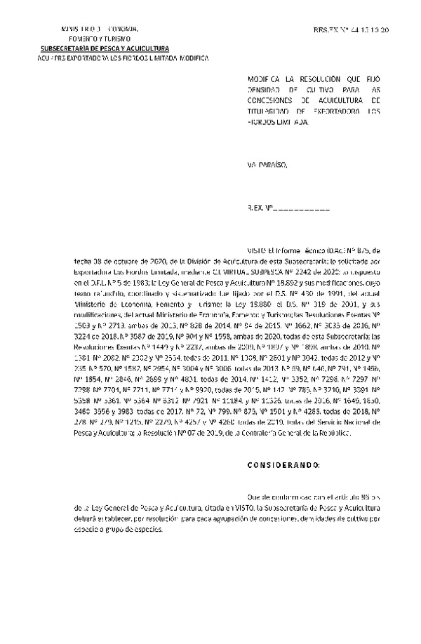 Res. Ex. DIG 044-2020 Modifica Res. Ex. N° 1558-2020 Fija densidad de cultivo para concesiones de acuicultura de titularidad de Exportadora Los Fiordos Limitada (Publicado en Página Web 28-10-2020)