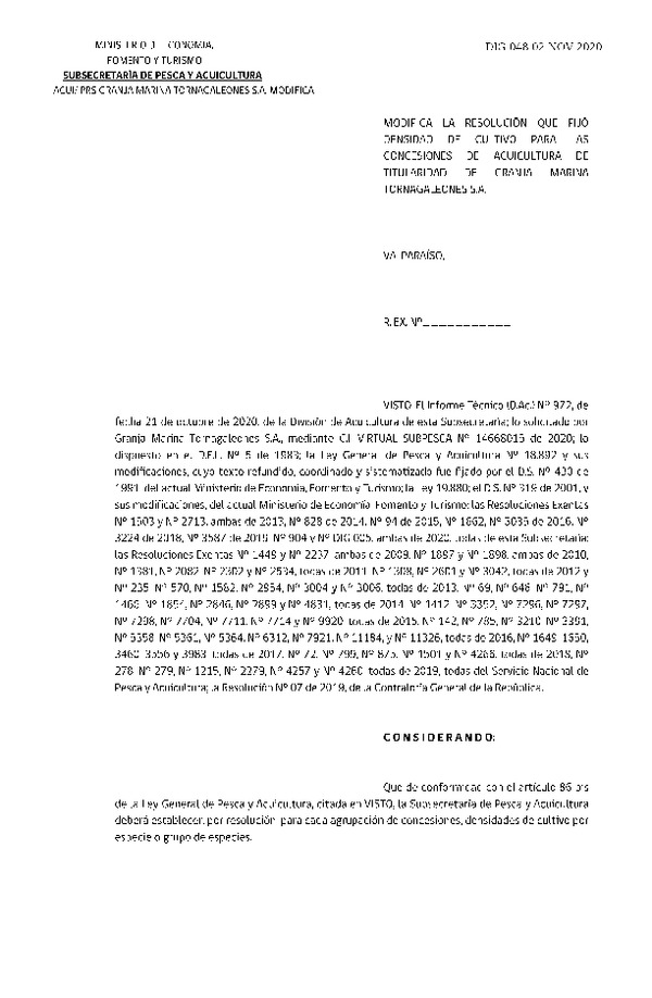 Res. Ex. DIG N° 048-2020 Modifica Res. Ex. DIG N° 005-2020 Fija densidad de cultivo para concesiones de acuicultura de titularidad de Granja Marina Tornagaleones S.A. (Publicado en Página Web 04-11-2020)