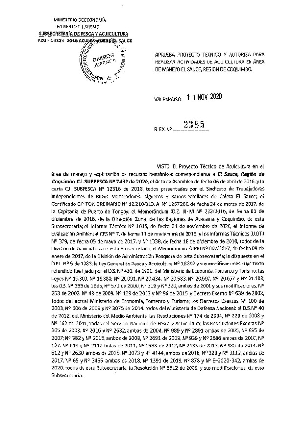 Res. Ex N° 2385-2020 Aprueba proyecto técnico y autoriza para realizar actividades de acuicultura experimental en Área de manejo El sauce, Región de Coquimbo. (Publicado en Página Web 12-11-2020).