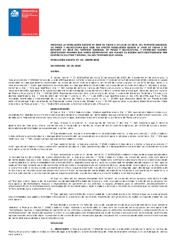 Res. Ex. N° 99-2020 (Sernapesca) Modifica la Res. Ex. N°2968 de fecha 4 de julio de 2019, del Servicio Nacional de Pesca y Acuicultura que dejó sin efecto Res. Ex. N°4424 de fecha 3 de octubre de 2018 del Servicio Nacional de Pesca y Acuicultura, y establece nuevos contenidos mínimos que deben comprender los planes de acción ante contingencia por centro de cultivo y grupal, en los términos que indica.