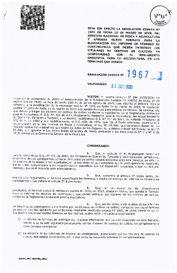 Res. Ex. N°1967-2020 (Sernapesca) Deja sin efecto la Res. Ex. N°1005 de fecha de 15 de marzo de 2019, Servicio Nacional de Pesca y Acuicultura y aprueba nuevo formato para la elaboración del informe de término de contingencia que deben entregar los titulares de centros de cultivo, en conformidad con el reglamento ambiental para la acuicultura, en los términos que indica.