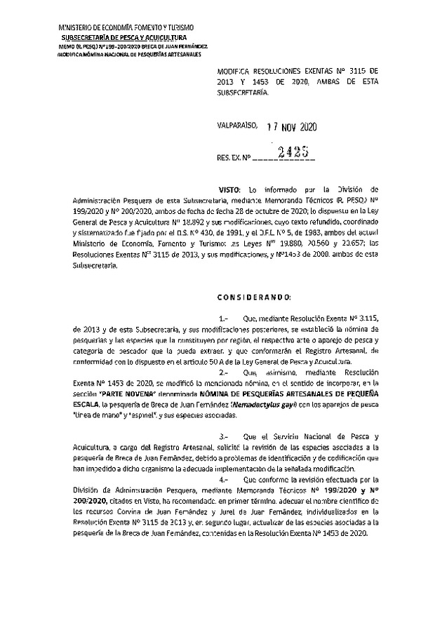 Res. Ex. N° 2425-2020 Modifica Res. Ex. N° 3115-2013 Nómina Nacional de Pesquerías Artesanales. (Publicado en Página Web 02-07-2020) (F.D.O. 17-11-2020)