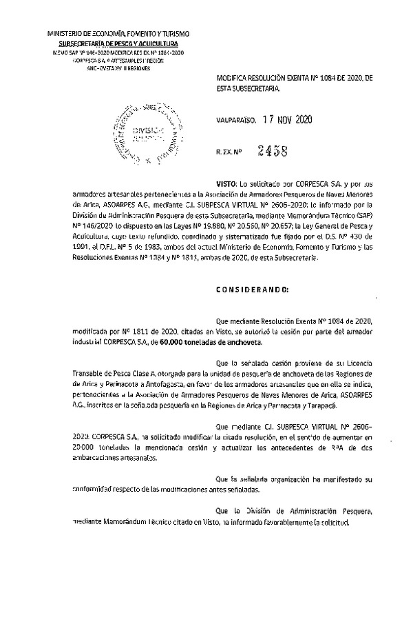 Res. Ex. N° 2458-2020 Modifica Res. Ex. N° 1084-2020 Autoriza cesión pesquería Anchoveta, Regiones de Arica y Parinacota a Antofagasta. (Publicado en Página Web 19-11-2020)
