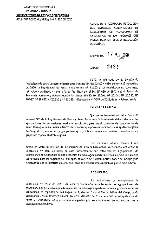 Res. Ex. N° 2484-2020 Actualiza y Reemplaza Resolución que Establece Agrupaciones de Concesiones de Acuicultura de Salmónidos en las regiones que Indica. Deja sin Efecto Res. Ex. N° 3587-2019. (Publicado en Página Web 20-11-2020)