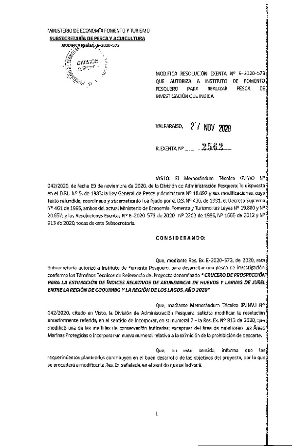 Res. Ex. N° 2562-2020 Modifica R. EX. Nº E-2020-573 Crucero de prospección para la estimación de índices relativos de abundancia de huevos y larvas de jurel entre la región de Coquimbo y la región de Los Lagos, año 2020. (Publicado en Página Web 30-11-2020)