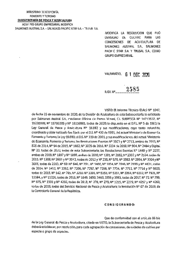 Res. Ex. N° 2585-2020 Modifica Res Ex N° DIG 020-2020, Fija densidad de cultivo para las concesiones de acuicultura de titularidad de Salmones Austral S.A, Salmones Pacific Star S.A. y Trusal S.A. como grupo empresarial. (Publicado en Página Web 01-12-2020).