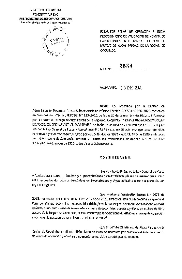 Res. Ex. Nº 2684-2020 Establece Zonas de Operación e Indica Procedimiento de Validación de Nómina de Participantes en el Marco del Plan de Manejo de Algas Pardas, de la Región de Coquimbo. (Publicado en Página Web 10-12-2020)