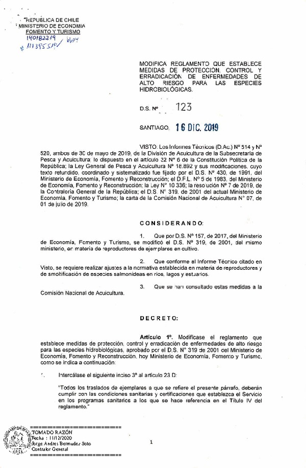 D.S. N° 123-2019 Modifica. D.S. N° 319-2001 Reglamento de Medidas de Protección, Control y Erradicación de Enfermedades de Alto Riesgo para las Especies Hidrobiológicas. (Publicado en Página Web 17-12-2020)(F.D.O. 17-12-2020)