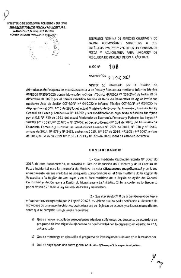 Res. Ex. N° 106-2021 Establece nómina de especies objetivo y de fauna acompañante sometidas a los artículos 7° A, 7° B y 7° C de la Ley General de Pesca y Acuicultura para la Pesquería de Merluza de Cola, año 2021. (Publicado en Página Web 26-01-2021)