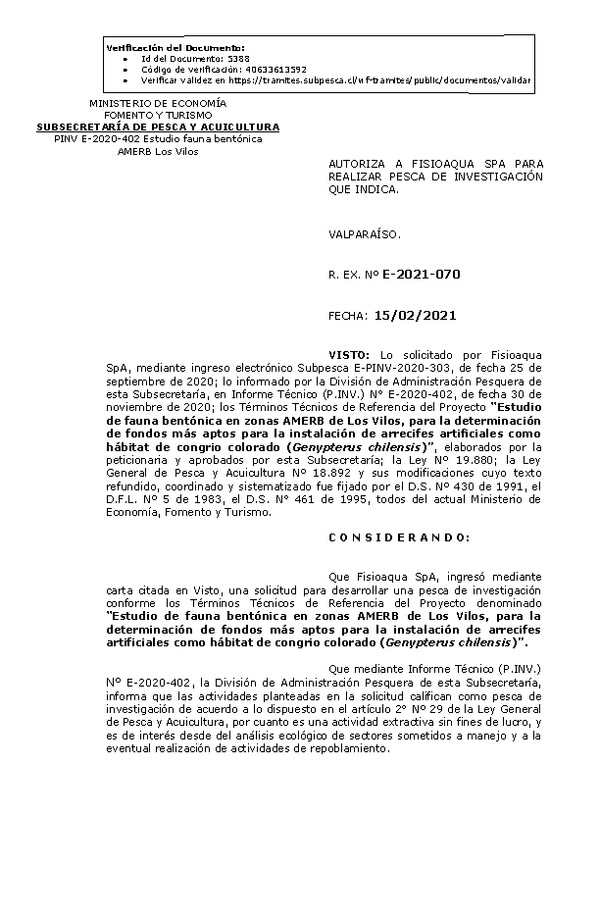 R. EX. Nº E-2021-070 Estudio de fauna bentónica en zonas AMERB de Los Vilos, para la determinación de fondos más aptos para la instalación de arrecifes artificiales como hábitat de congrio colorado (Genypterus chilensis). (Publicado en Página Web 15-02-2021)