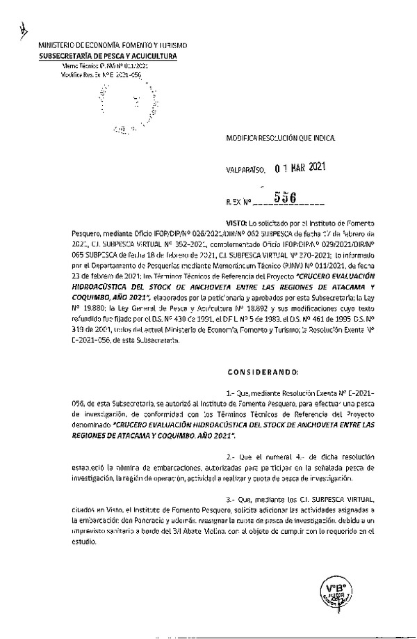 Res. Ex. N° 556-2021 Modifica R. EX. N° E-2021-056 Autoriza a Instituto de Fomento Pesquero para realizar pesca de investigación que indica (Publicado en Página Web 02-03-2021)