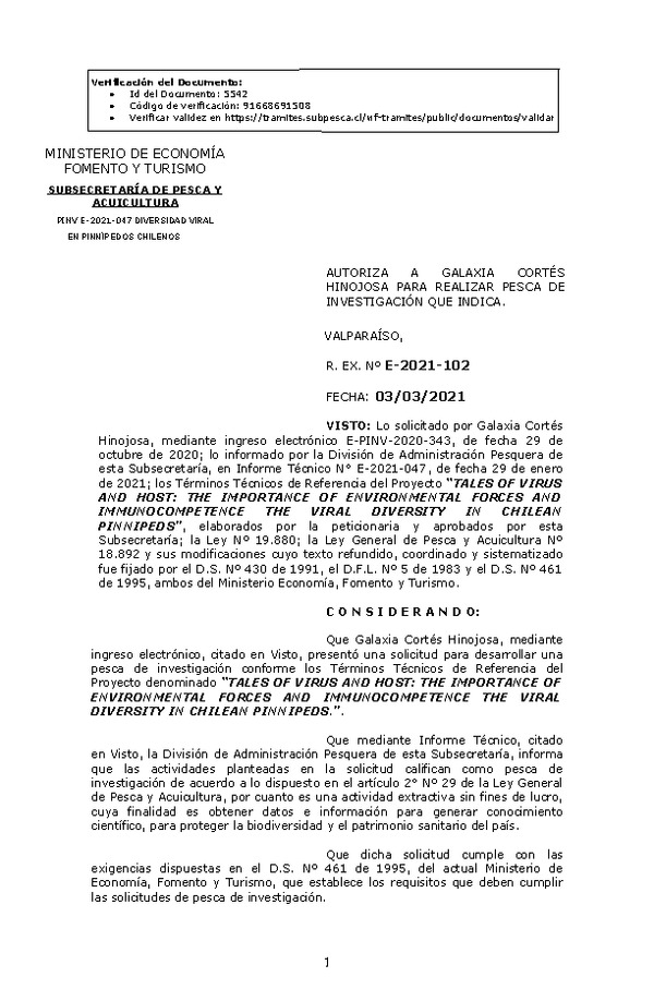 R. EX. Nº E-2021-102 TALES OF VIRUS AND HOST: THE IMPORTANCE OF ENVIRONMENTAL FORCES AND IMMUNOCOMPETENCE THE VIRAL DIVERSITY IN CHILEAN PINNIPEDS. (Publicado en Página Web 04-03-2021)