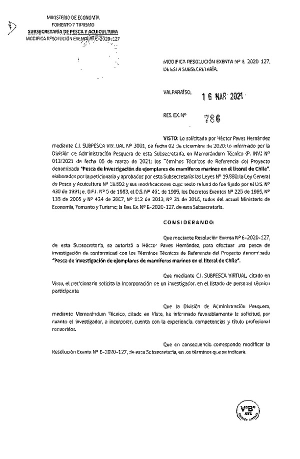 Res. Ex. N° 786-2021 Modifica R. EX. Nº E-2020-127 Pesca de investigación de ejemplares de mamíferos marinos en el litoral de Chile. (Publicado en Página Web 16-03-2021)