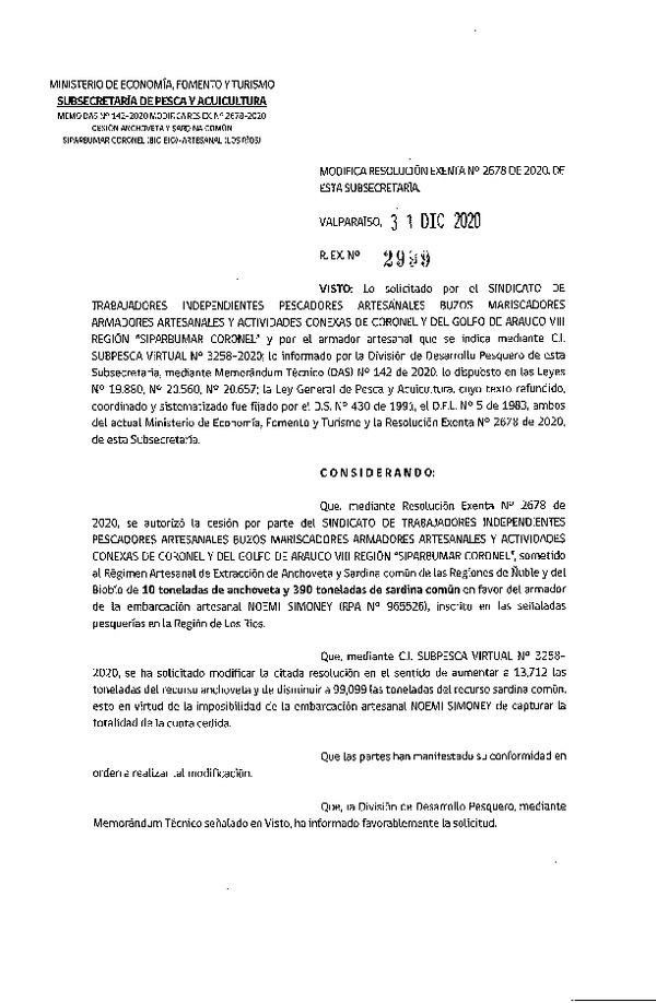 Res. Ex. N° 2999-2020 Modifica Res. Ex. N° 2678-2020 Autoriza Cesión anchoveta y sardina común Región del Biobío a Región de Los Ríos. (Publicado en Página Web 18-03-2021).