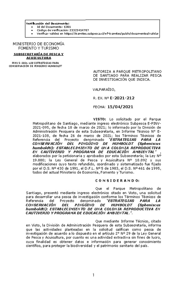 R. EX. Nº E-2021-212 ESTRATEGIAS PARA LA CONSERVACIÓN DEL PINGÜINO DE HUMBOLDT (Spheniscus humboldti): ESTABLECIMIENTO DE UNA COLONIA REPRODUCTIVA EN CAUTIVERIO Y PROGRAMA DE EDUCACIÓN AMBIENTAL. (Publicado en Página Web 20-04-2021)